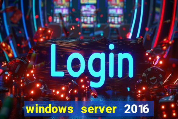 windows server 2016 download iso pt br